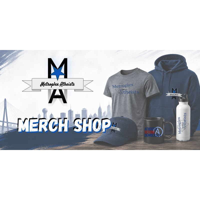 Metroplex Atheists Merchandise