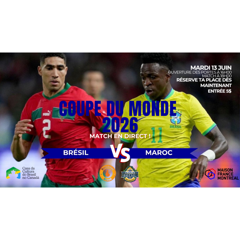 BRÉSIL vs MAROC - FIFA WORLD CUP 2026