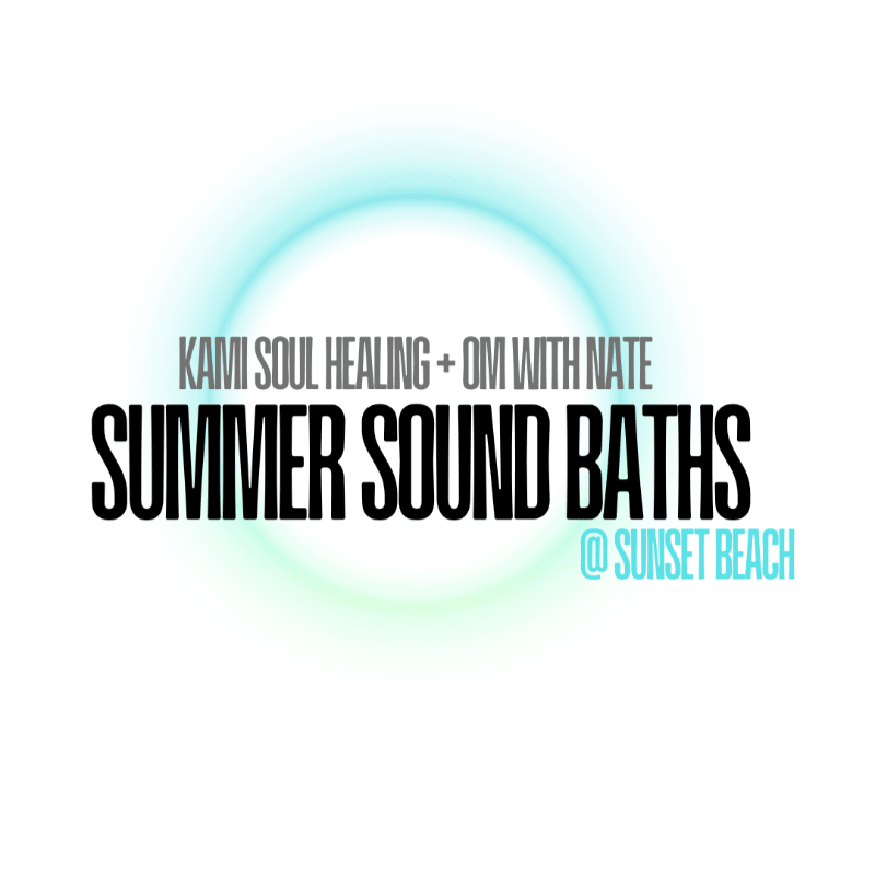 Summer Sound Bath Series: Sunset Beach (Evening)