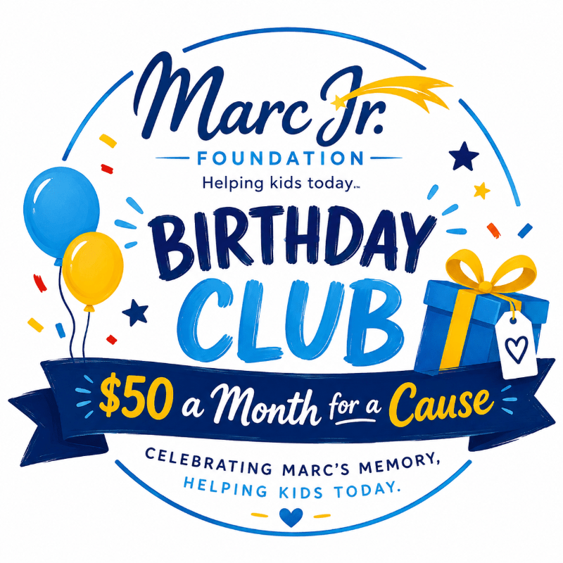 Marc Jr Foundation Birthday Club