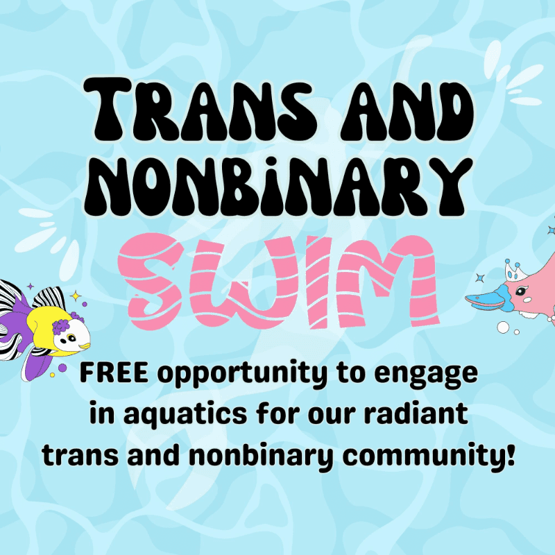 Trans and Nonbinary Swim, 2026 monthly - NOVEMBER 29th