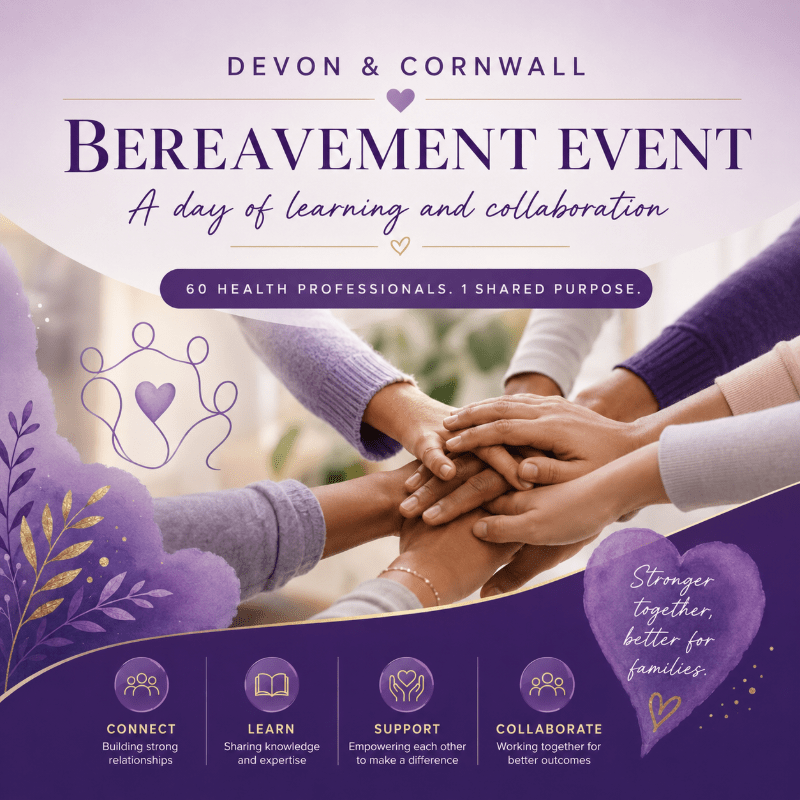Devon & Cornwall Baby Loss Bereavement Event for Professionals
