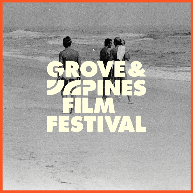 Support Grove & Pines Film Festival