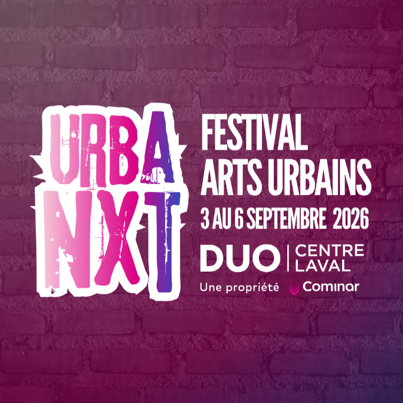 Festival UrbaNXT Édition Laval 2026