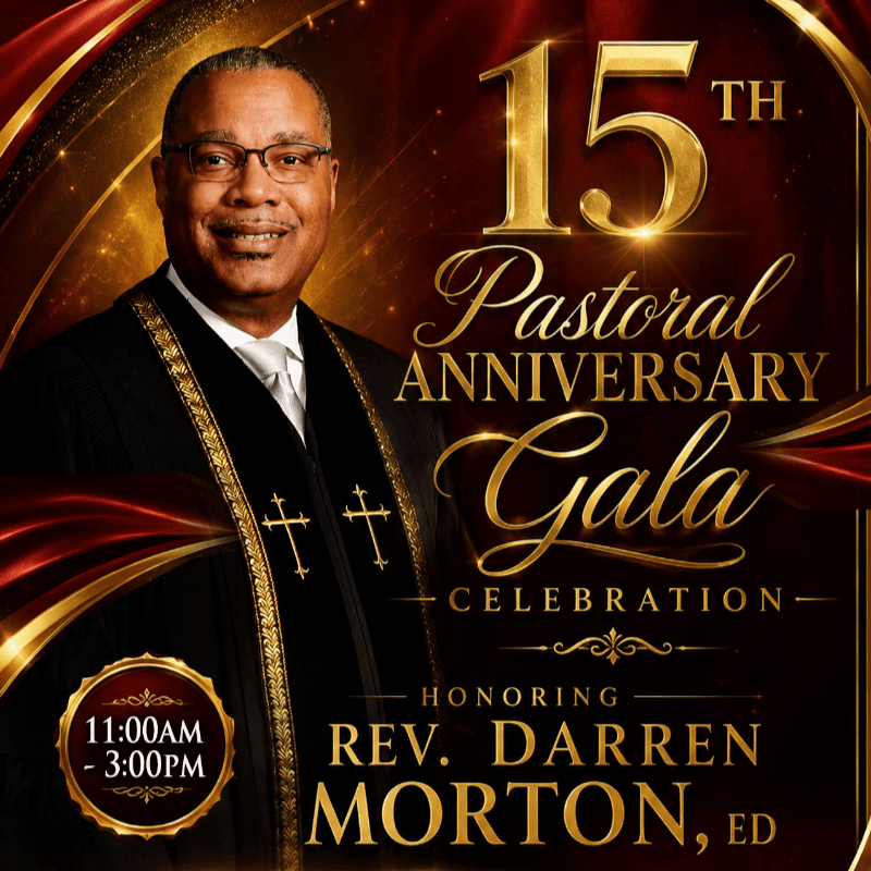 15th Pastoral Anniversary Gala Honoring Rev. Dr. Darren M. Morton