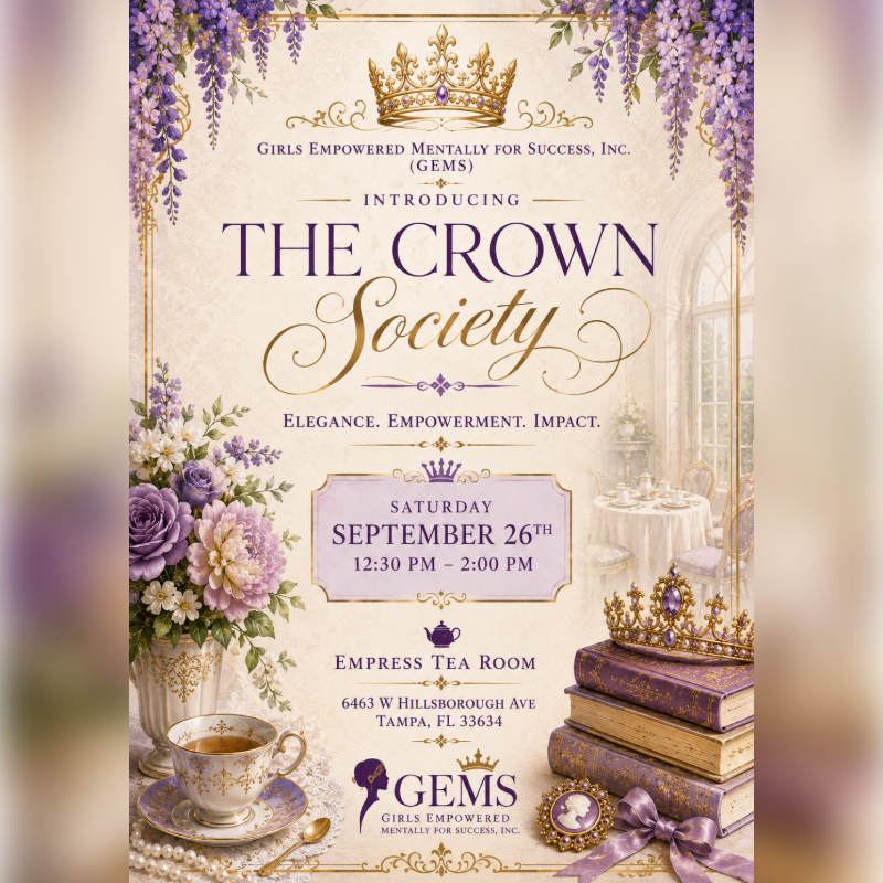GEMS PRESENTS: THE CROWN SOCIETY TEA LAUNCH
