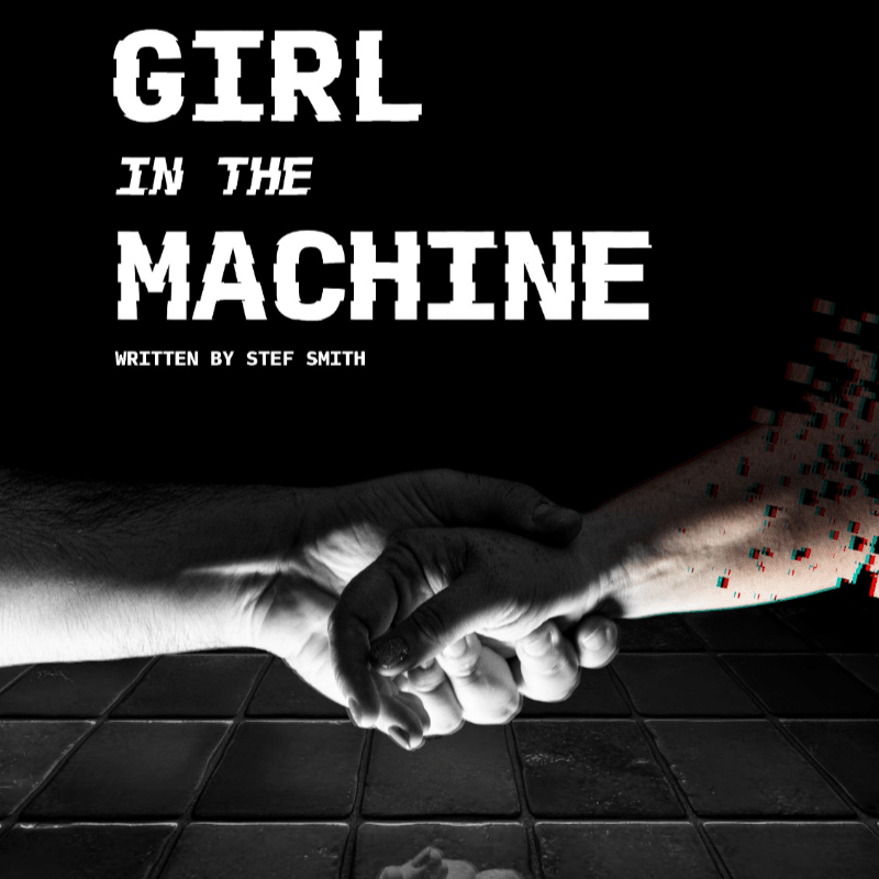 Girl in the Machine (plus Makers Scratch)