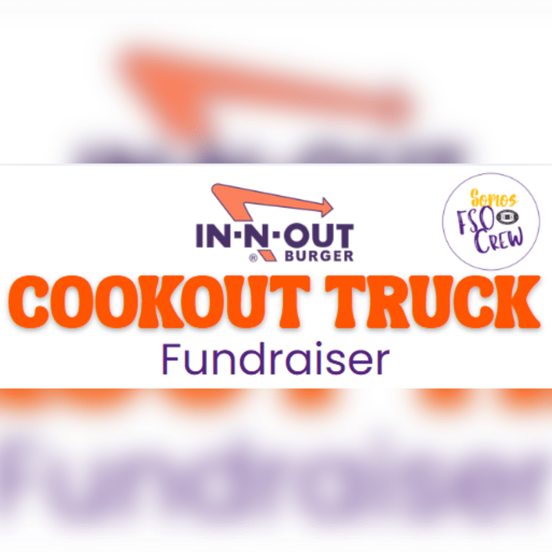 FSO In-N-Out Fundraiser/Recaudación de fondos de FSO In-N-Out