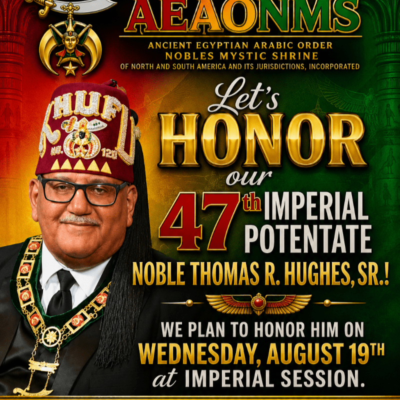 Let's Honor our 47th Imperial Potentate!