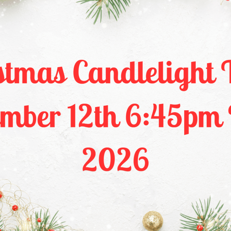 December 12th 2026 6:45pm Christmas Candlelight Tour