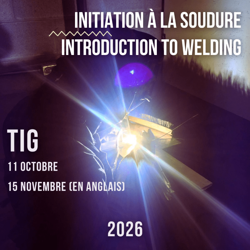 COURS : Initiation à la soudure au TIG - Automne 2026