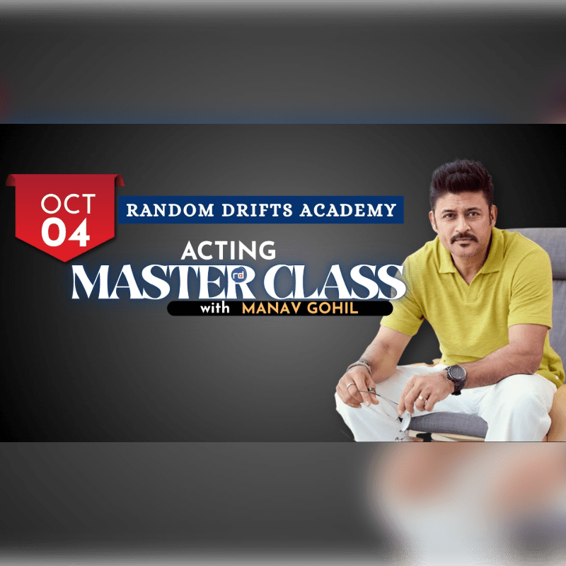 Random Drifts Acting Master Class with Manav Gohil