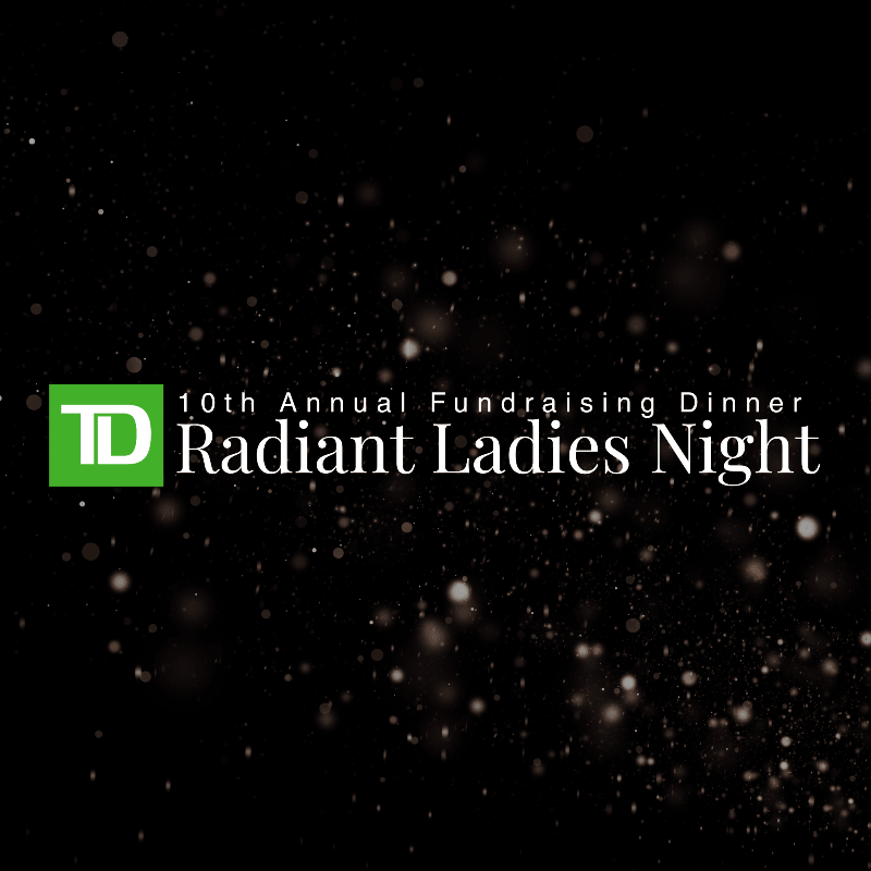 2026 TD Radiant Ladies Night - 10th Annual Fundraiser