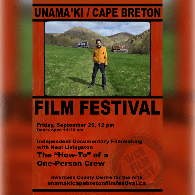 Independent Documentary Film Making with Neal Livingston: The How-to of a One-Person Crew