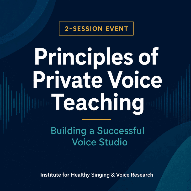 (IHS&VR) Principles and Practices of Private Voice Teaching Part 2 Presented by Dr. Jamea Sale