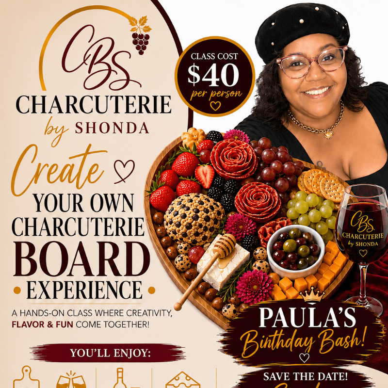 Charcuterie By Shonda Paula’s Birthday Bash