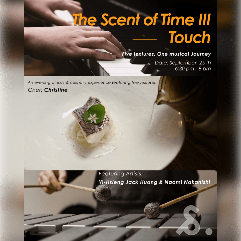 The Scent of Time III: Touch_A Food, Texture, and Music Experience