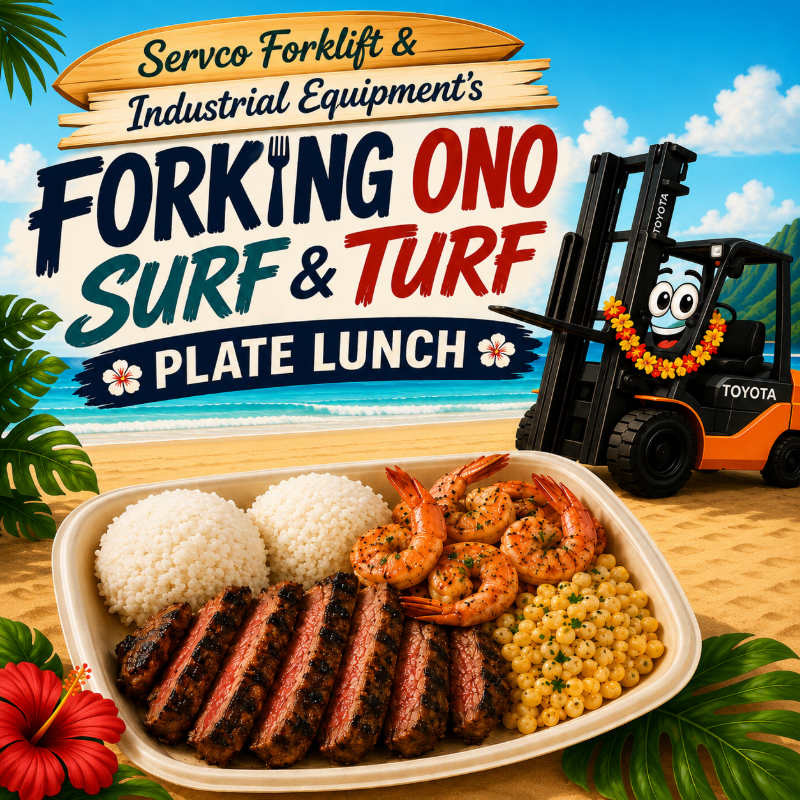 Servco Forklift & Industrial Equipment's Forking Ono Surf & Turf Plate Lunch 2026