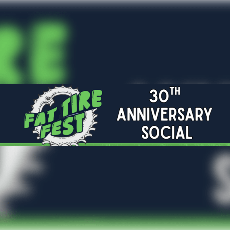 30th Anniversary Fat Tire Social and Film Screening