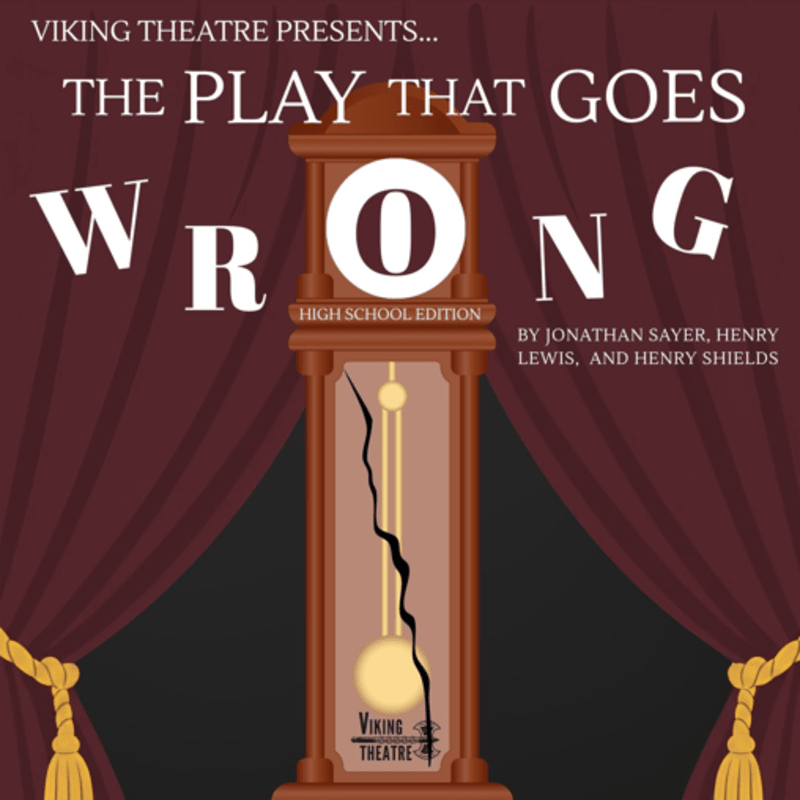 Viking Theatre Presents: The Play That Goes Wrong