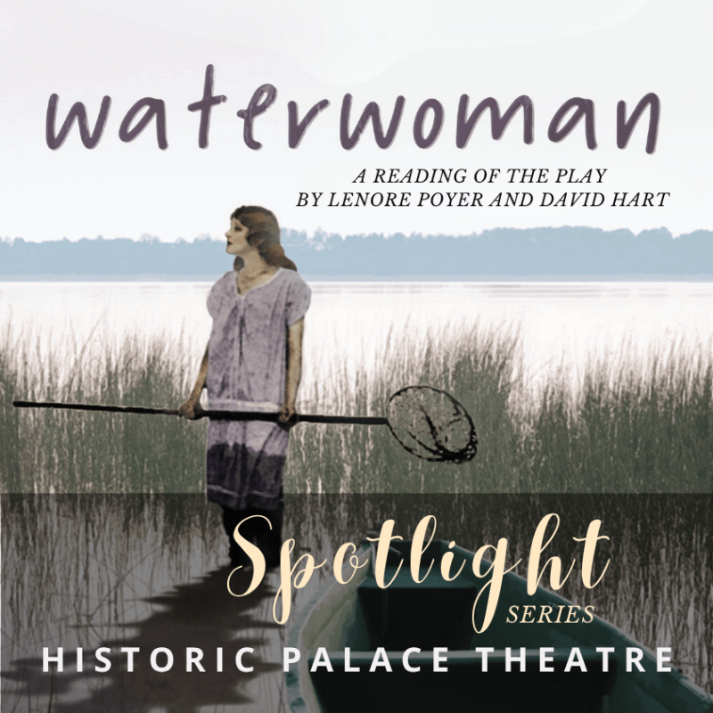 Waterwoman: A Reading of the Play by Lenore Poyer and David Hart