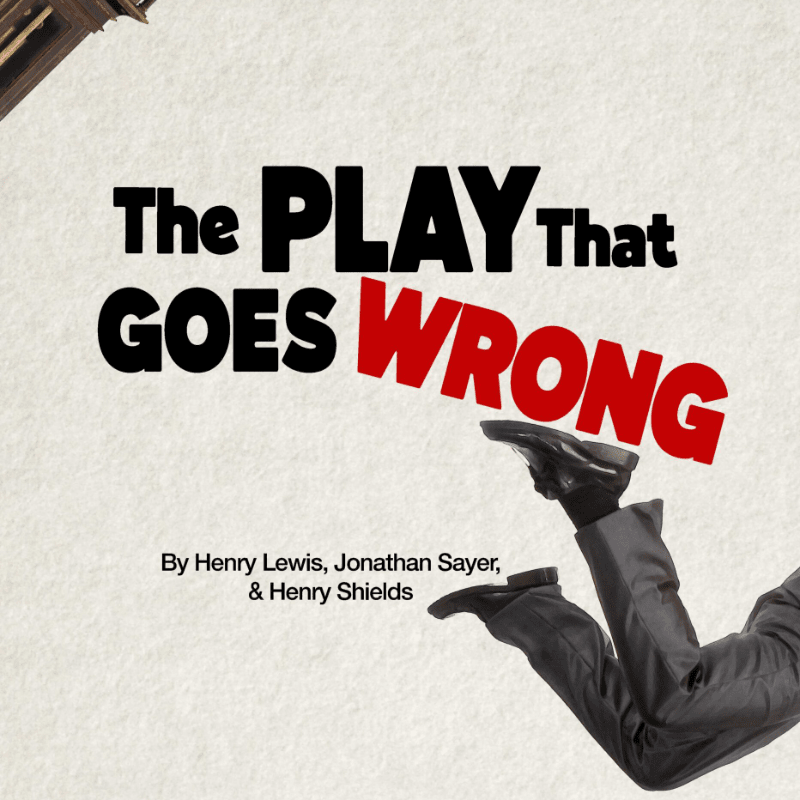 The Play That Goes Wrong