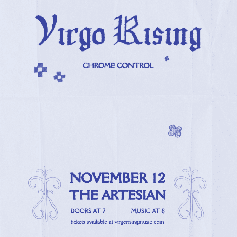 Virgo Rising with Special Guest Chrome Control