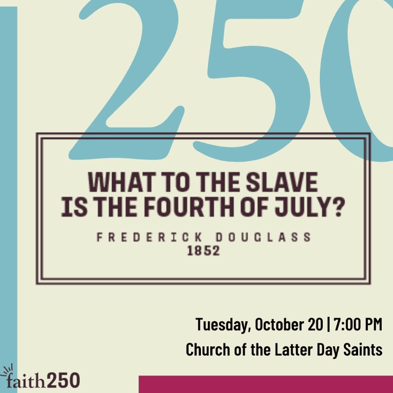 faith250 | Frederick Douglass 4th of July