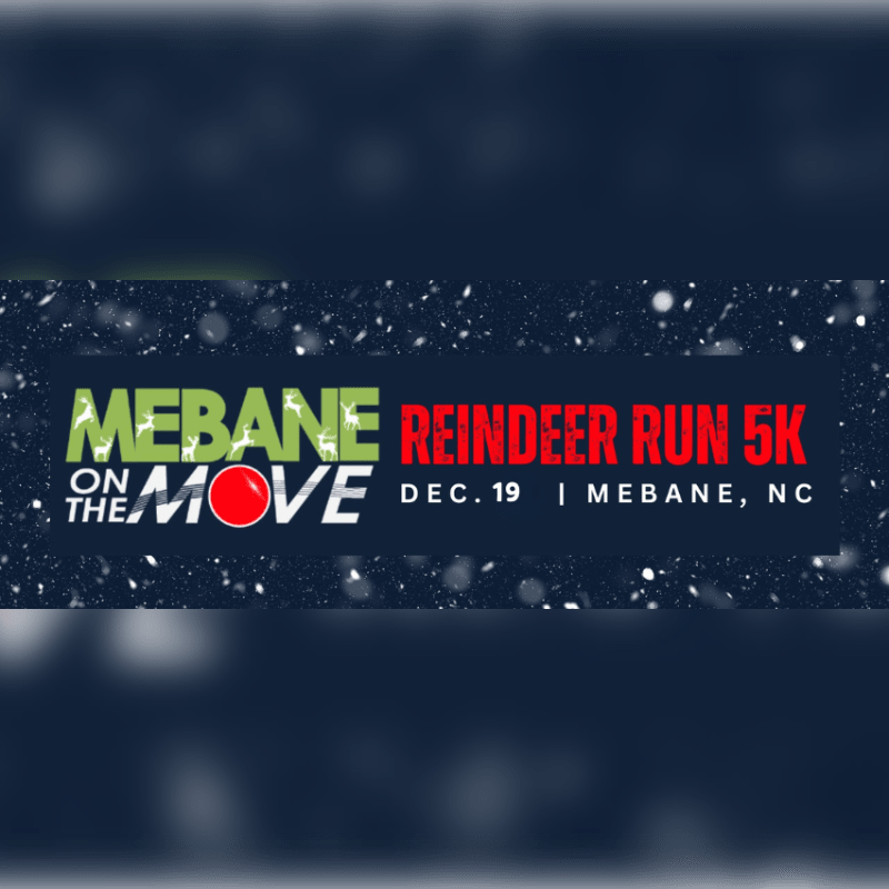 Mebane On The Move: 2027 Reindeer Run 5K Sponsorship