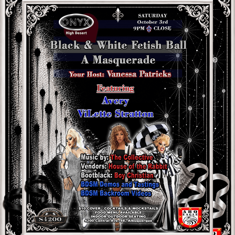 ONYX High Desert Presents: Black & White Fetish Ball - A Masquerade