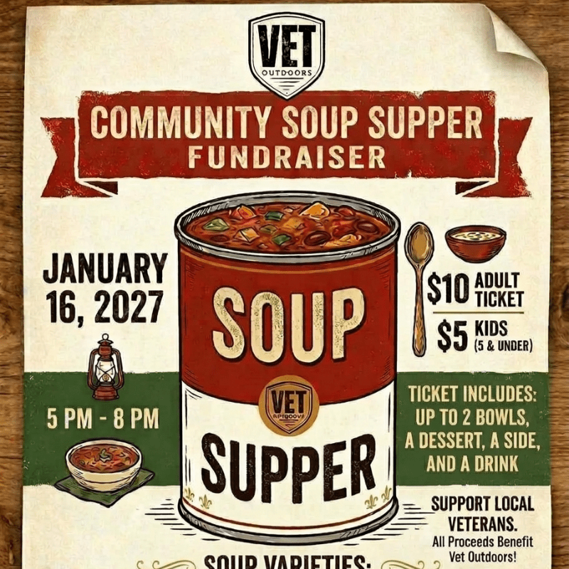 1st Annual Vet Outdoors Soup Supper Fundraiser
