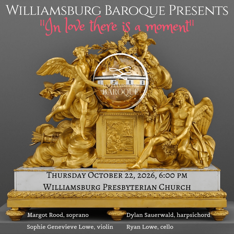 Williamsburg Baroque — "In Love There is a Moment" — French Baroque Music
