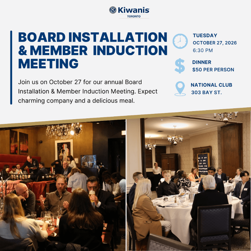 Kiwanis Club of Toronto Board Installation & Member Induction Meeting