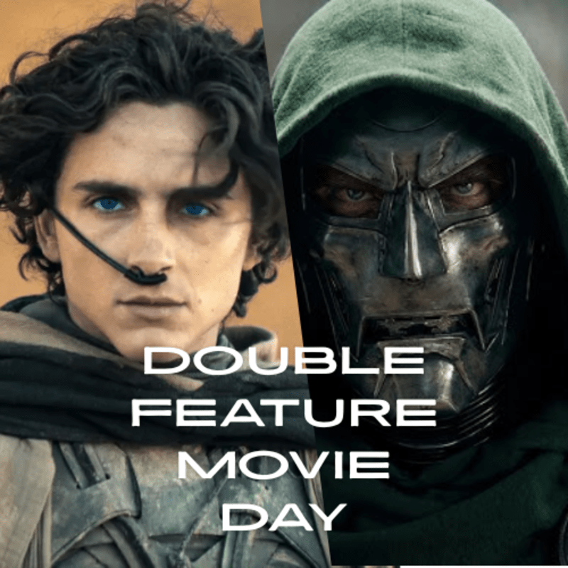 Double Feature Movie Day - Dune 3 + Avengers: Doomsday