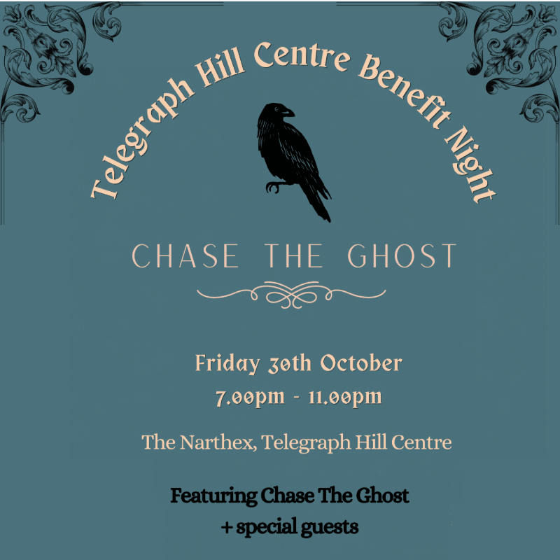 Chase the Ghost- Telegraph Hill Centre Benefit Night
