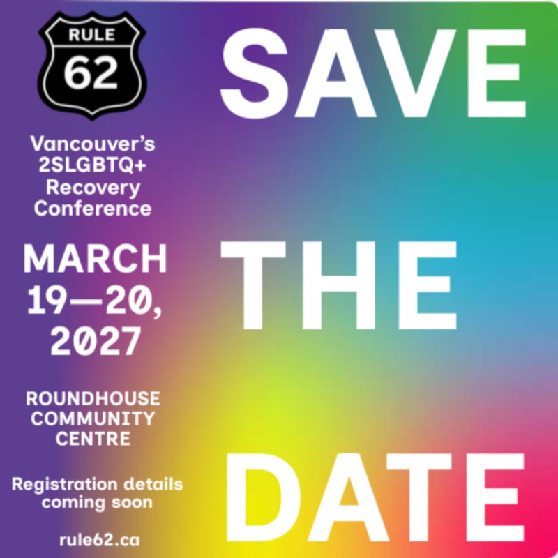 Rule 62: Vancouver's LGBTQ2S+ Recovery Conference 2027