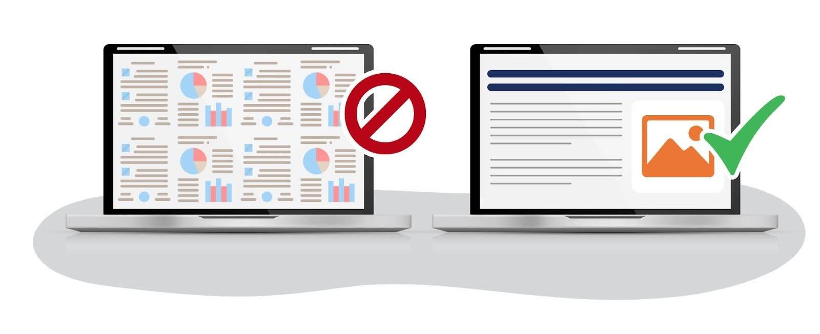 Two laptops showing different examples of presentations. One has a red prohibition symbol at the side, and features a lot of data, headings, and type. The other has a green checkmark at the side and shows clear headings, subheadings, type, and an image.