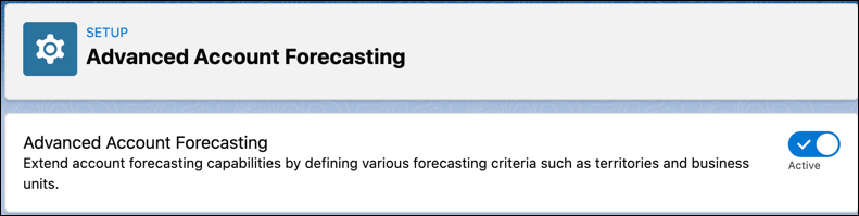 The Advanced Account Forecasting feature toggle in Setup.