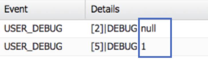 Zwei Ereignisse im Debug-Protokoll. Der Wert von Zeile 2 ist null. Der Wert von Zeile 5 ist 1.