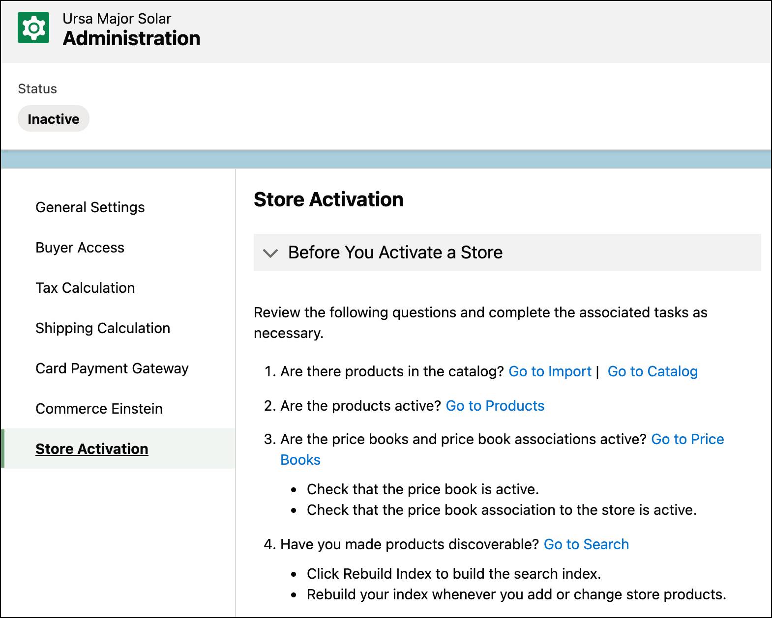 Follow the instructions in your store’s Administration area to activate your store.