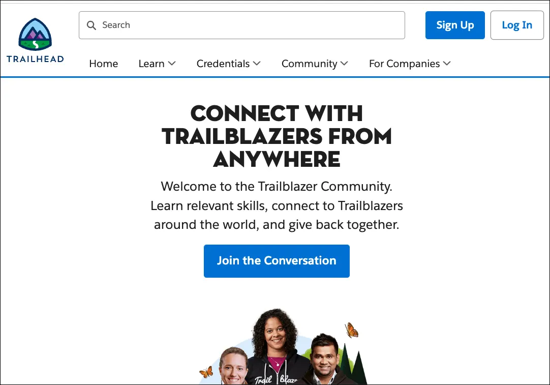 Join the Salesforce Trailblazer Community to access current information, collaborate with others, and suggest new features.