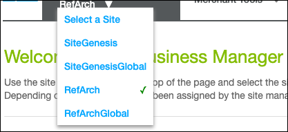 Select a Site menu showing the RefArch and RefArchGlobal sites as options.