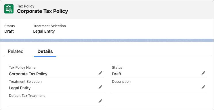 The tax policy record with the preceding values.