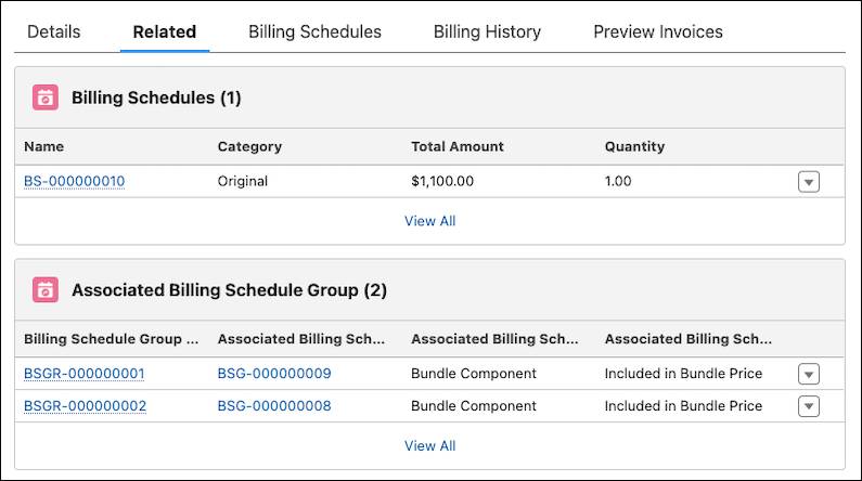 The Billing Schedules and Associated Billing Schedule Group related lists on the billing schedule group record.