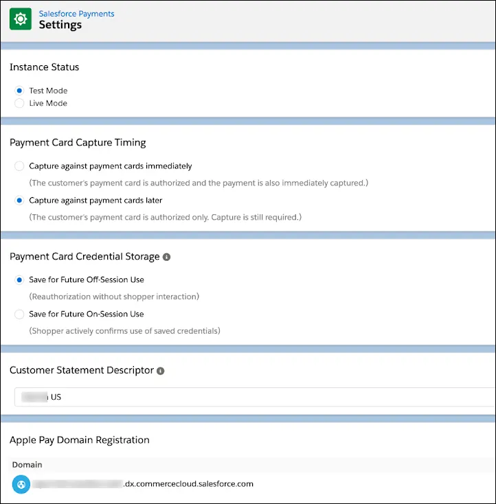 Select the mode in which to run Salesforce Payments: test or live.