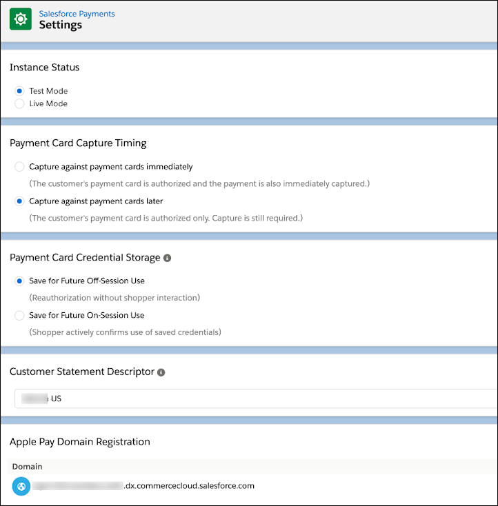 Select the mode in which to run Salesforce Payments: test or live.