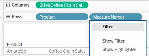 [Rows (行)] 上の [Measure Names (メジャーネーム)] のコンテキストメニュー。[Filter... (フィルター...)] オプションが表示されている。