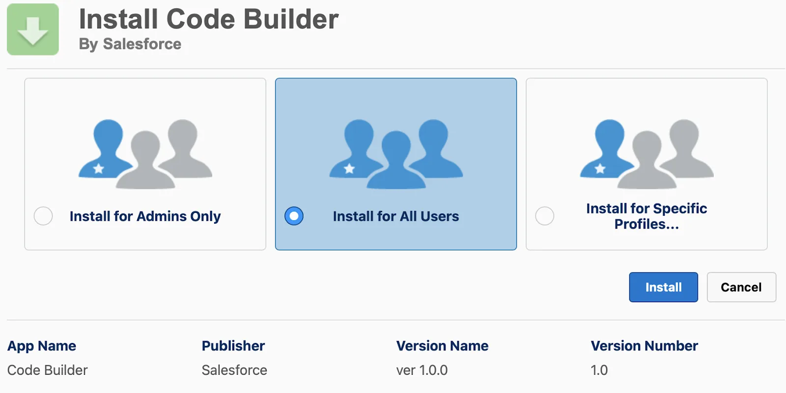 Install Code Builder window with options to Install for Admins only, for All Users, or for Specific Profiles, and an Install button.