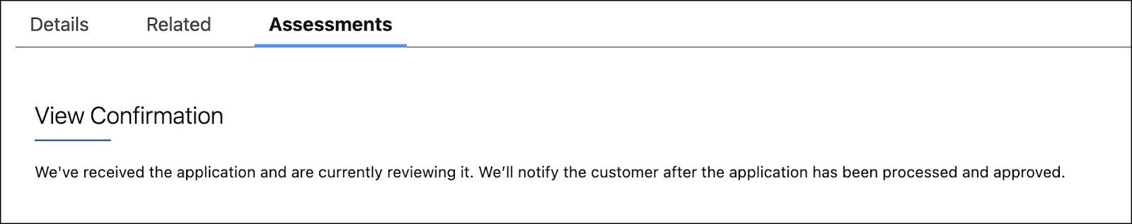 The Assessments tab with the confirmation message that the application has been received.