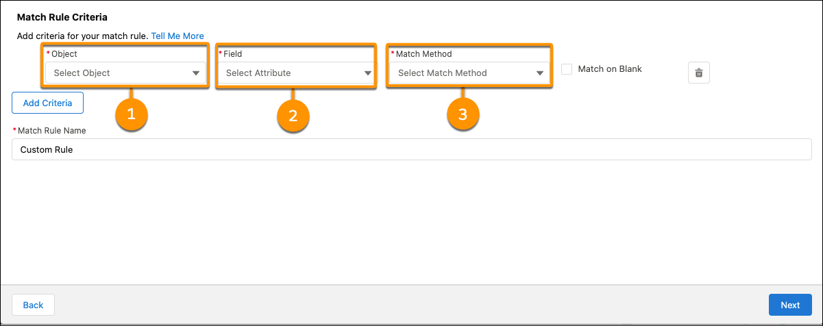 Match rule criteria- add in callouts for object, field, and match method.